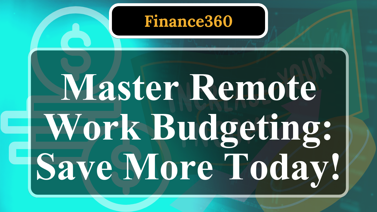 Why Budgeting Challenges Remote Workers and Solutions to Overcome Them