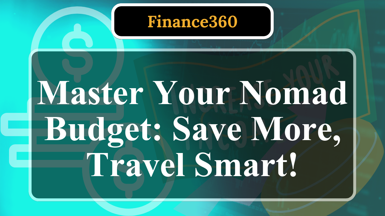 What Are the Best Budgeting Strategies for Digital Nomads?