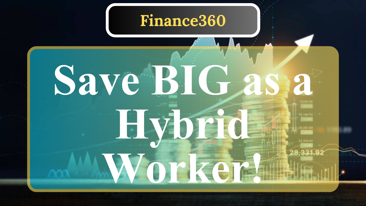 What Are the Top Budgeting Tips for Hybrid Workers?