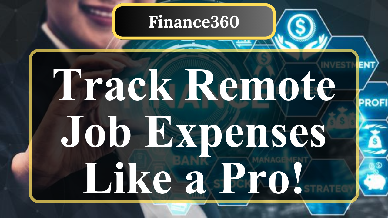 How to Track Business Expenses in a Remote Job