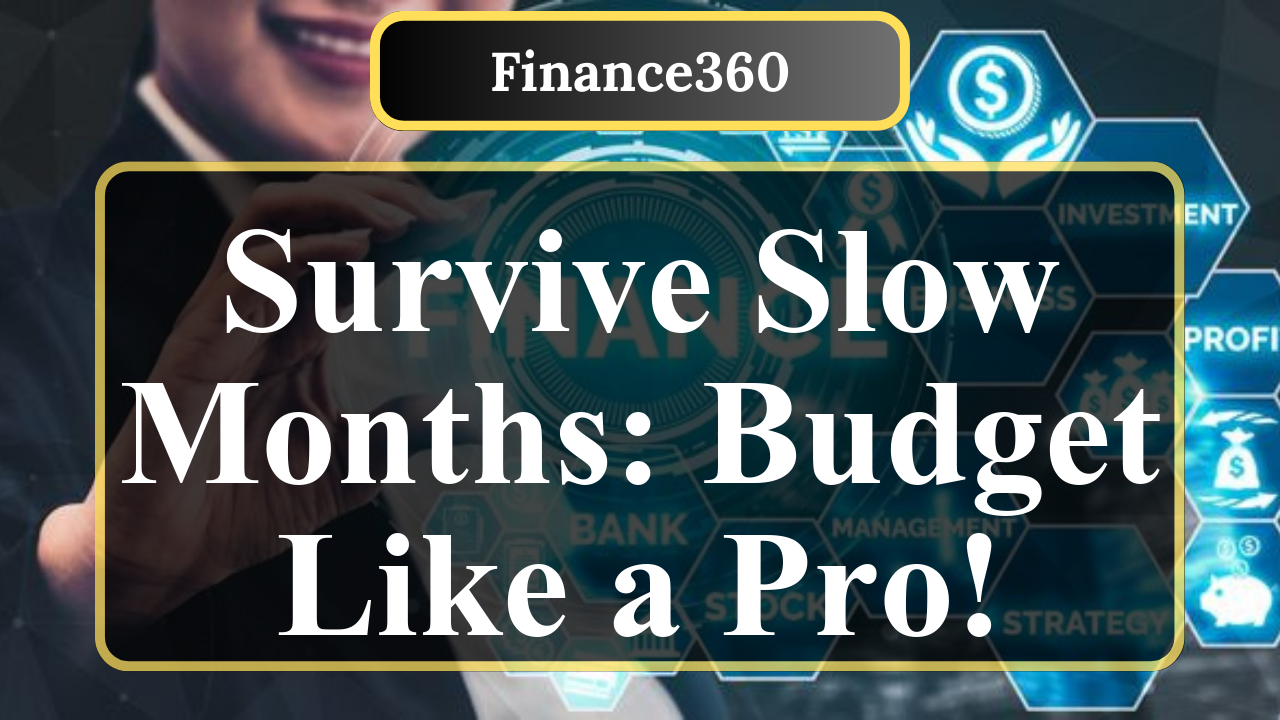 Budgeting Strategies for Remote Workers During Slow Months